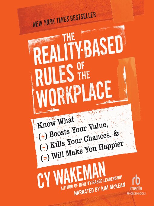 Title details for The Reality-Based Rules of the Workplace by Cy Wakeman - Available